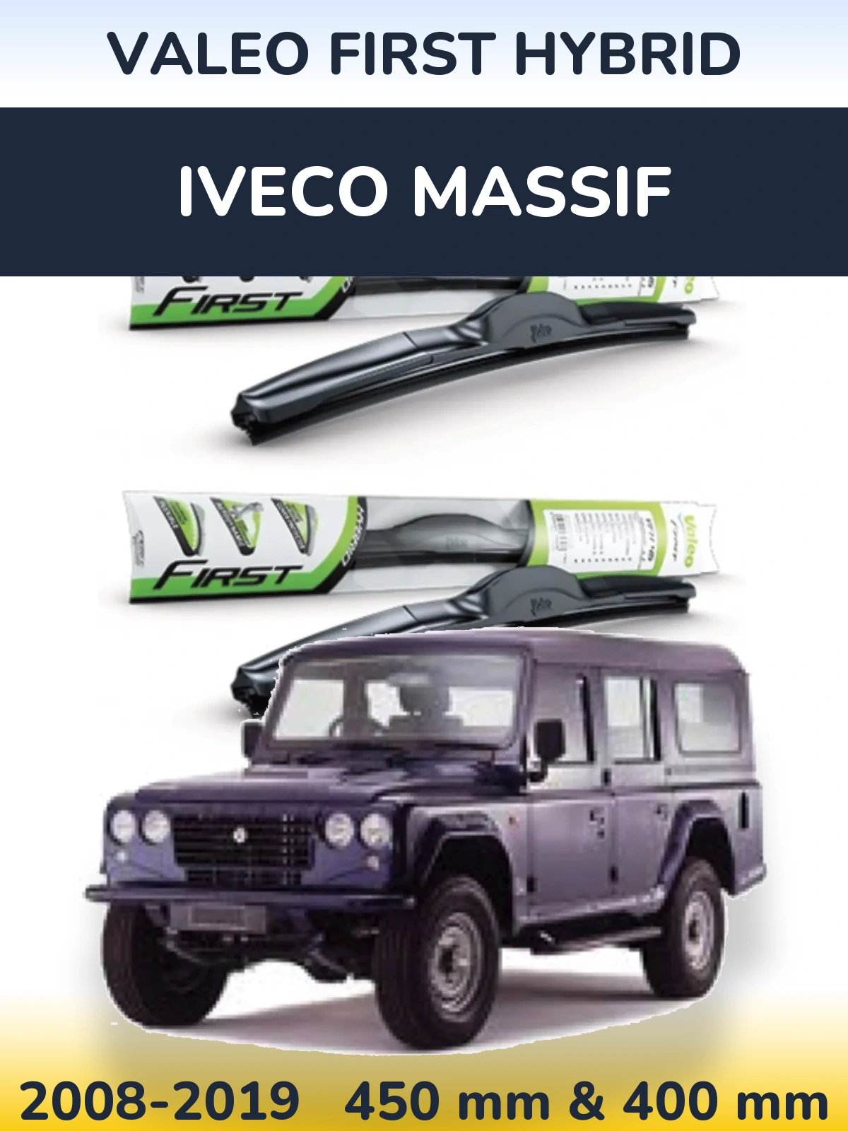 Front wiper blade set Valeo First Hybrid 450 & 400 mm for Iveco Massif 2008-2019