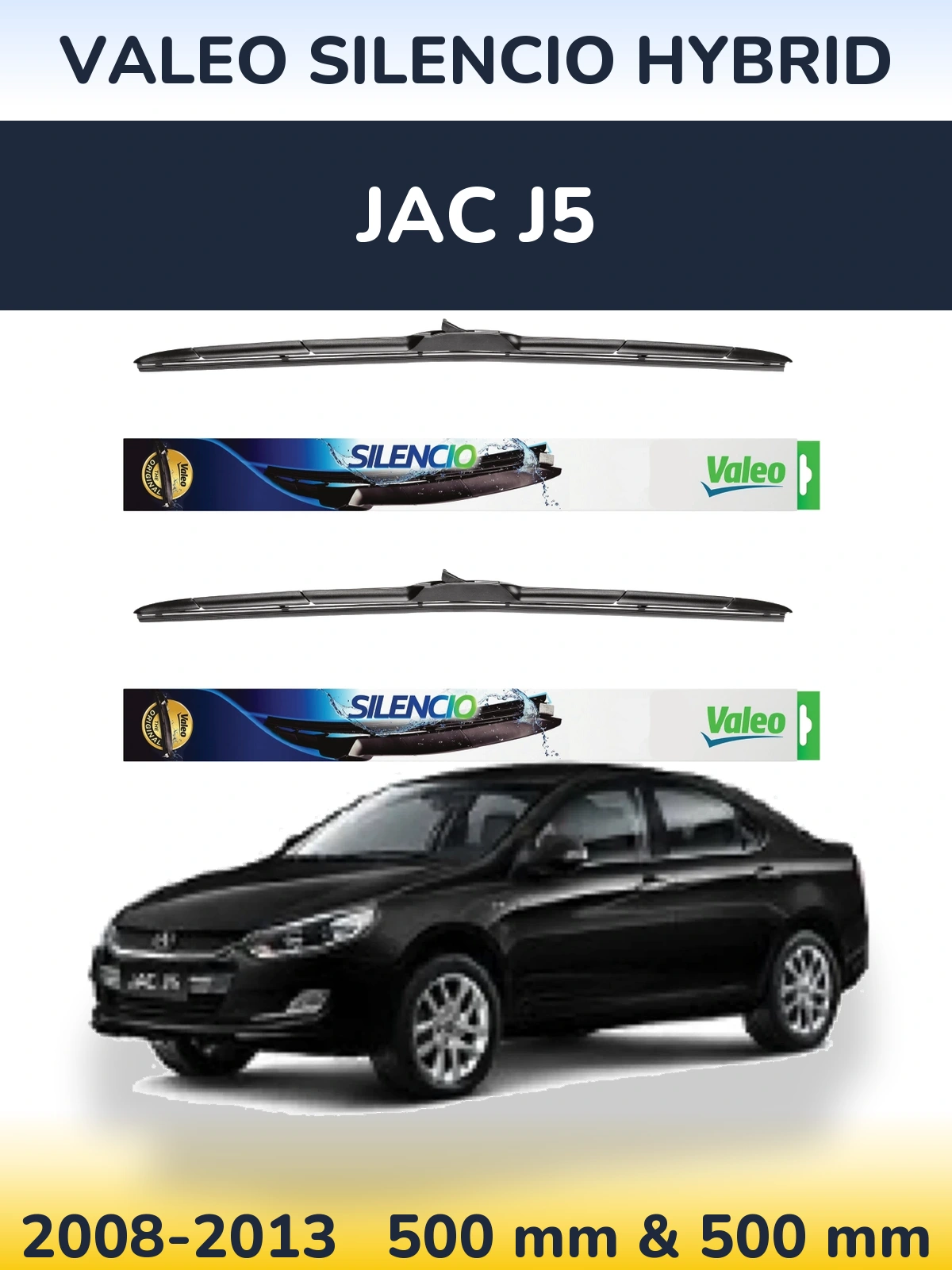 Front wiper blade set Valeo Silencio Hybrid 500 & 500 mm for JAC J5 2008-2013