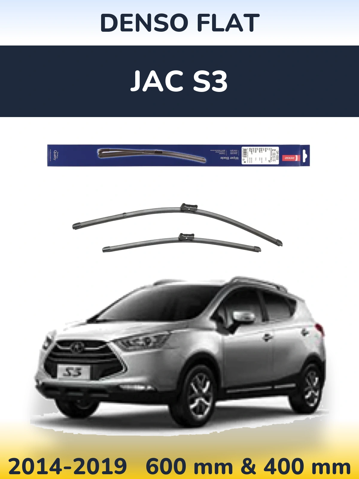 Front wiper blade set Denso Flat 600 & 400 mm for JAC S3 2014-2019