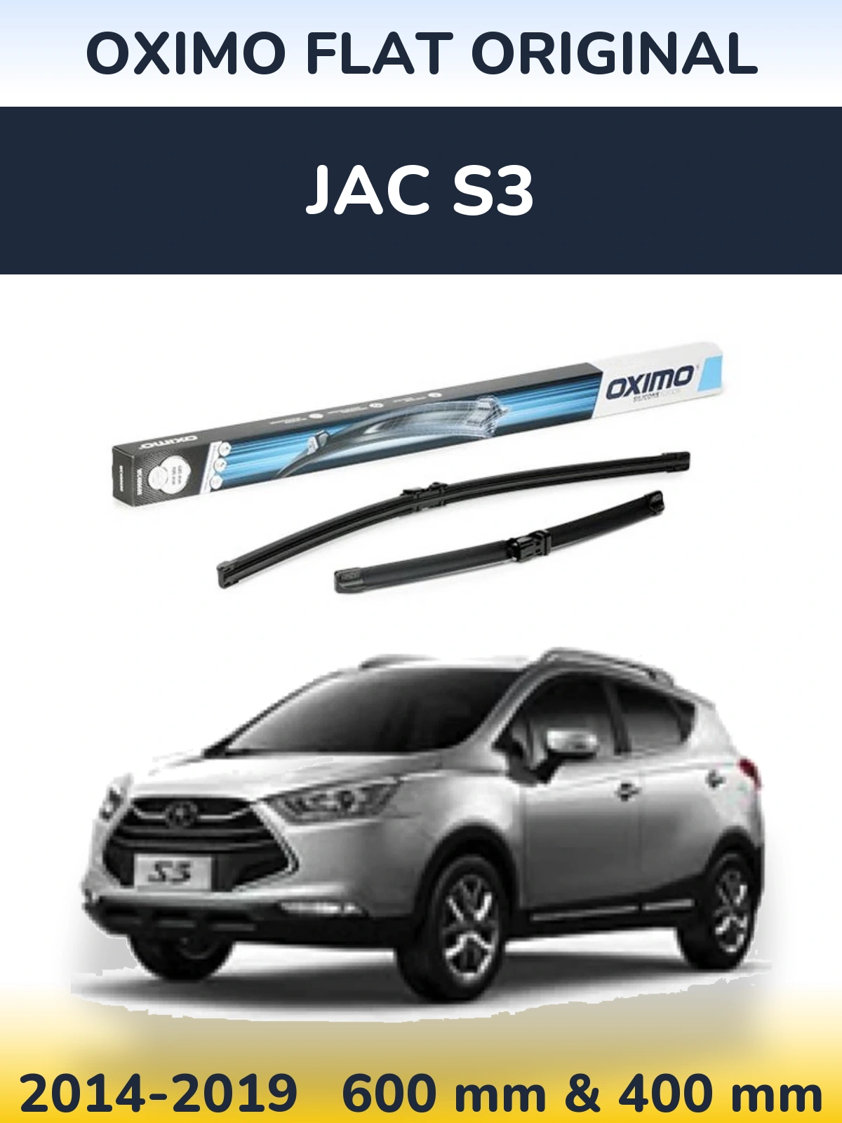 Front wiper blade set Oximo Flat Original 600 & 400 mm for JAC S3 2014-2019