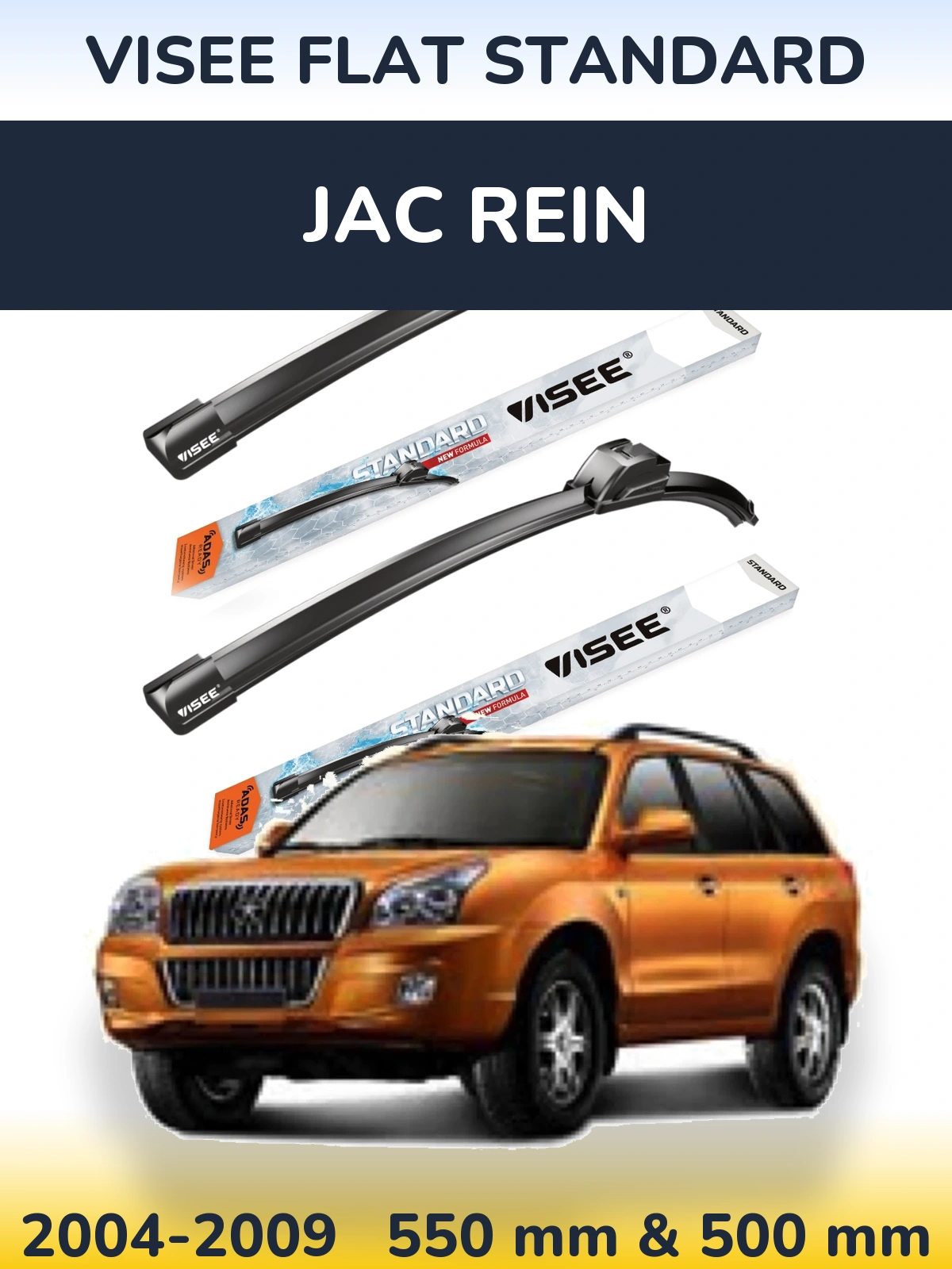 Front wiper blade set VISEE FLAT STANDARD 550 & 500 mm for JAC Rein 2004-2009