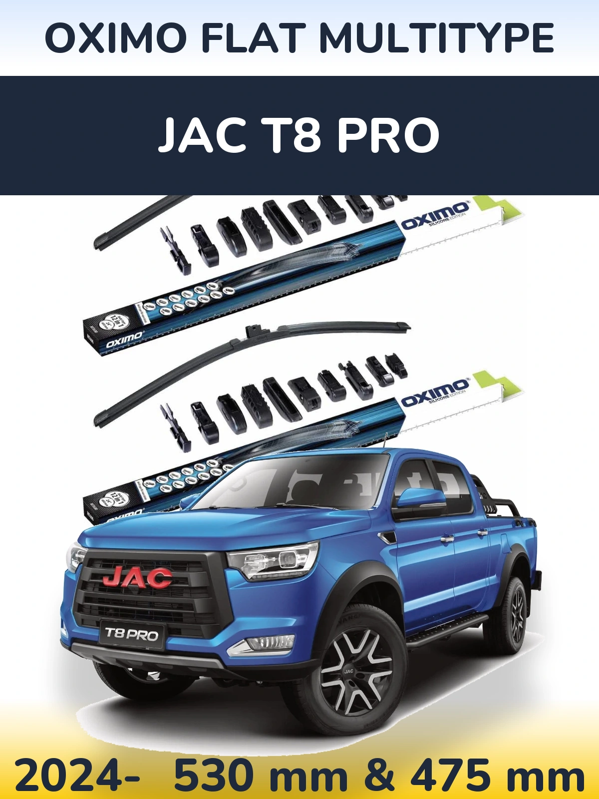 Front wiper blade set Oximo Flat MultiTipoe 530 & 475 mm for JAC T8 Pro 2024-2026