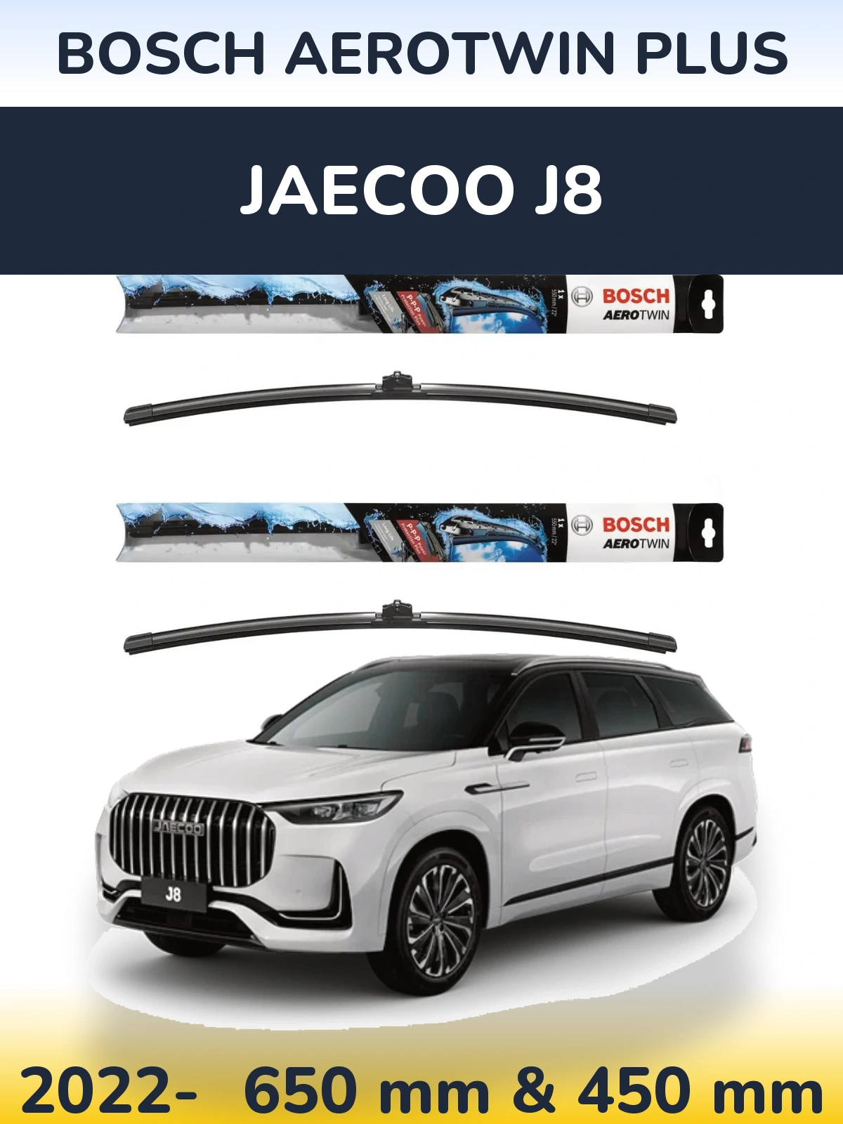 Front wiper blade set BOSCH AeroTwin Plus 650 & 450 mm for Jaecoo J8 2022-2026