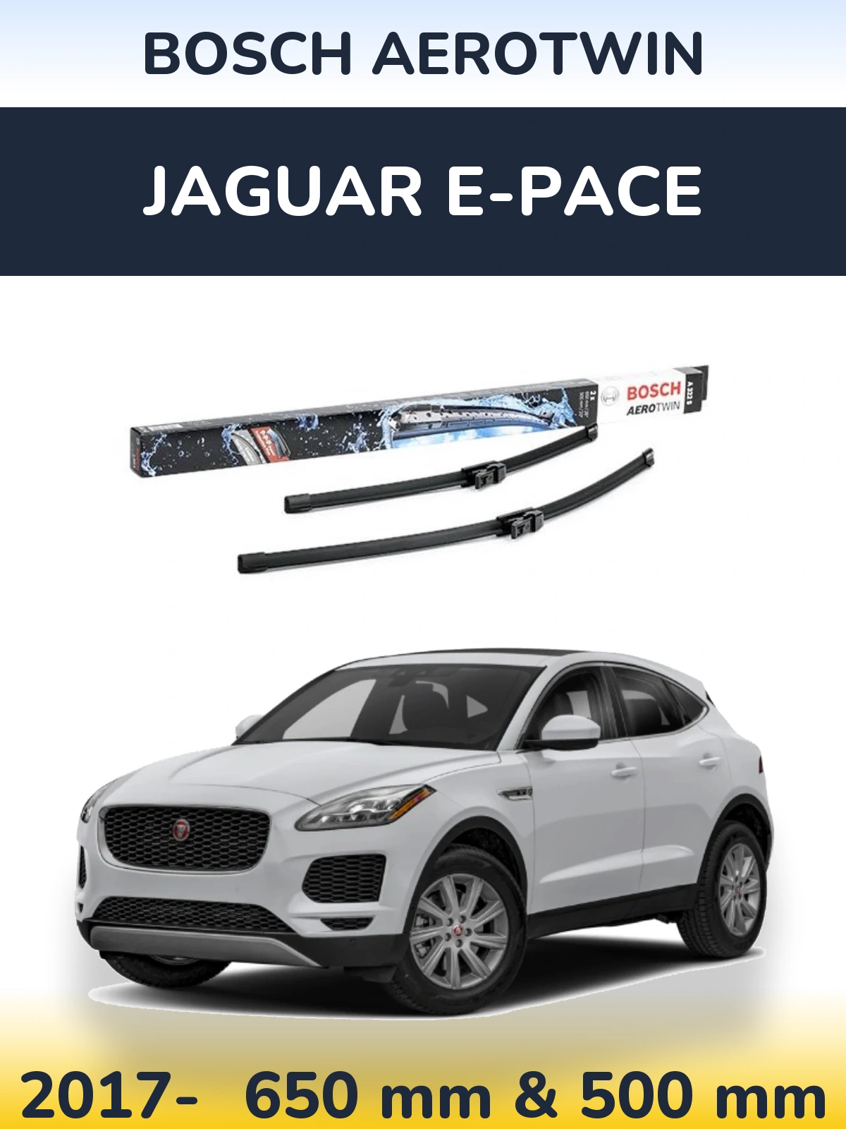 Front wiper blade set BOSCH AeroTwin 650 & 500 mm for Jaguar E-Pace 2017-2026