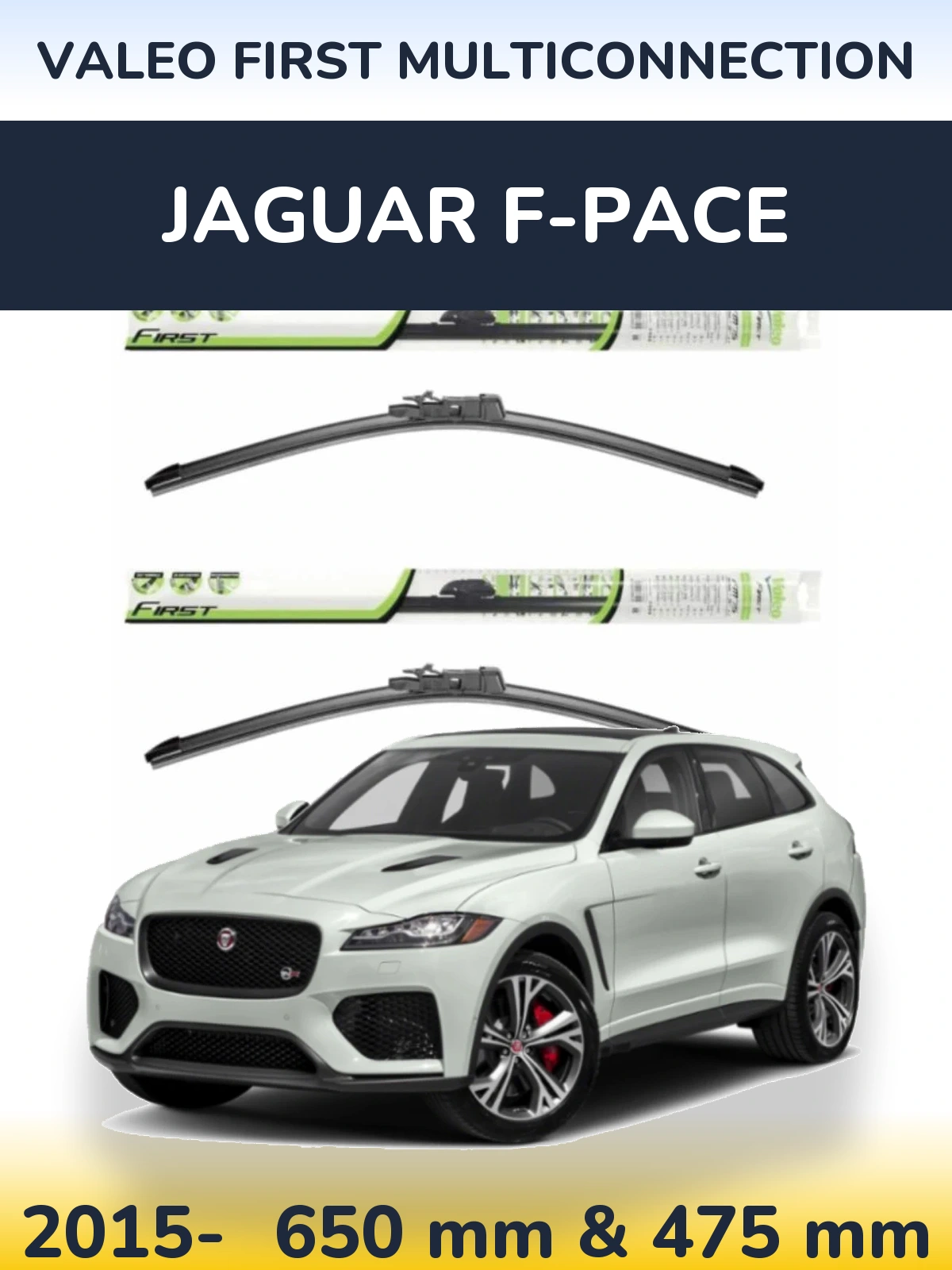 Комплект передних дворников Valeo First MultiConnection 650 & 475 мм для Jaguar F-Pace 2015-2026