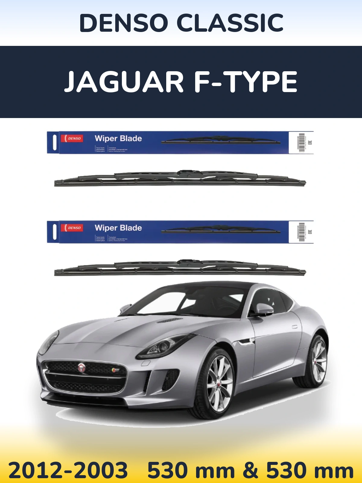 Front wiper blade set Denso Classic 530 & 530 mm for Jaguar F-Tipoe 2012-2003