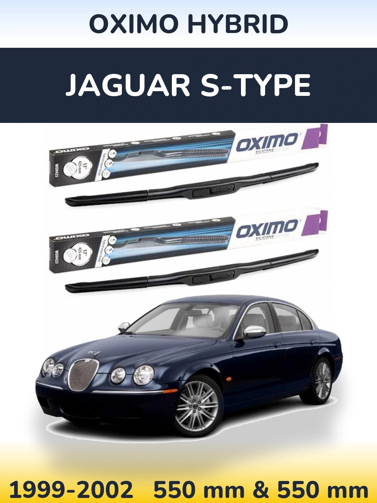 Front wiper blade set Oximo Hybrid 550 & 550 mm for Jaguar S-Tipoe 1999-2002