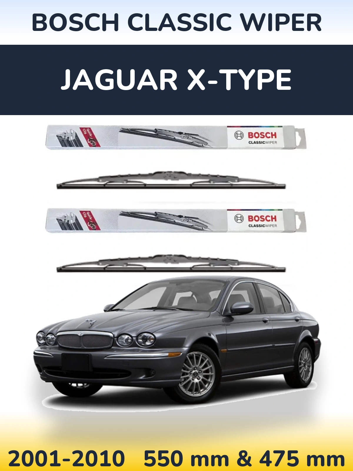 Front wiper blade set BOSCH Classic Wiper 550 & 475 mm for Jaguar X-Tipoe 2001-2010
