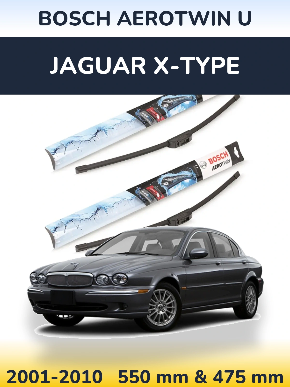 Комплект передних дворников BOSCH AeroTwin U 550 & 475 мм для Jaguar X-Типe 2001-2010