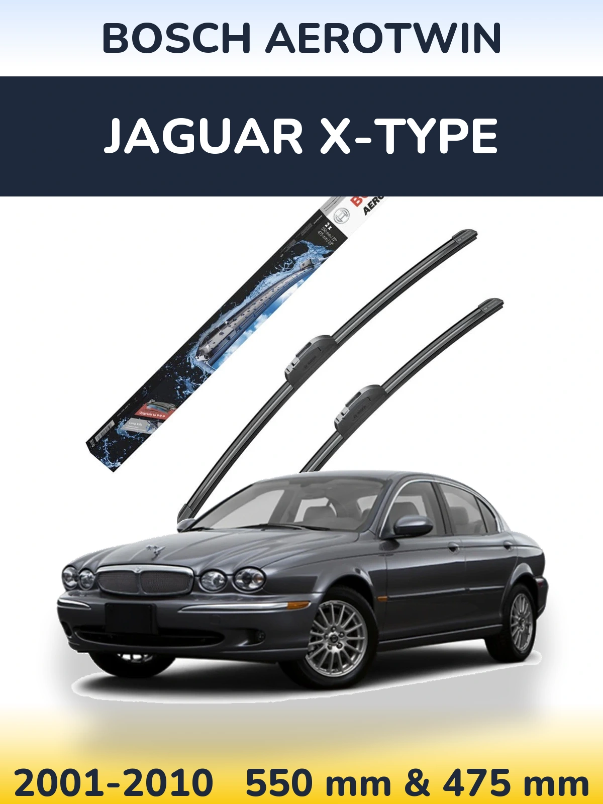 Front wiper blade set BOSCH AeroTwin 550 & 475 mm for Jaguar X-Tipoe 2001-2010
