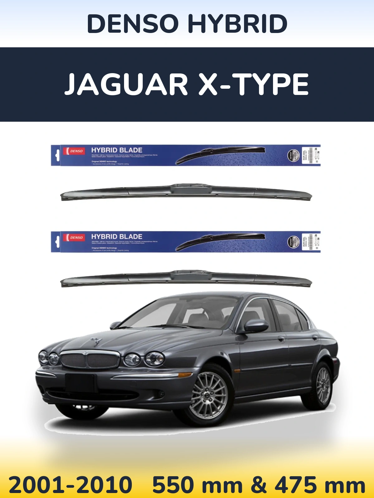 Front wiper blade set Denso Hybrid 550 & 475 mm for Jaguar X-Typee 2001-2010