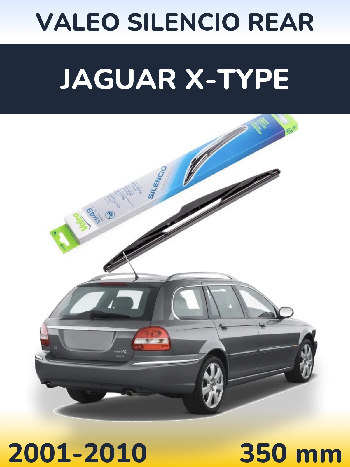 Задня щітка Valeo Silencio Rear 350 мм для Jaguar X-Типe 2001-2010