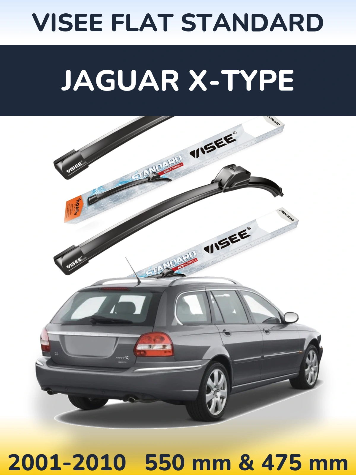 Front wiper blade set VISEE FLAT STANDARD 550 & 475 mm for Jaguar X-Tipoe 2001-2010