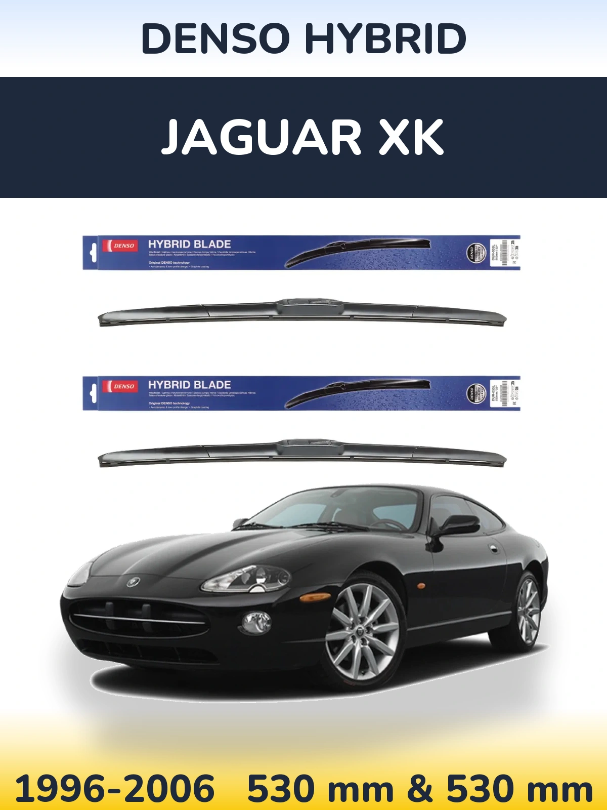 Front wiper blade set Denso Hybrid 530 & 530 mm for Jaguar XK 1996-2006