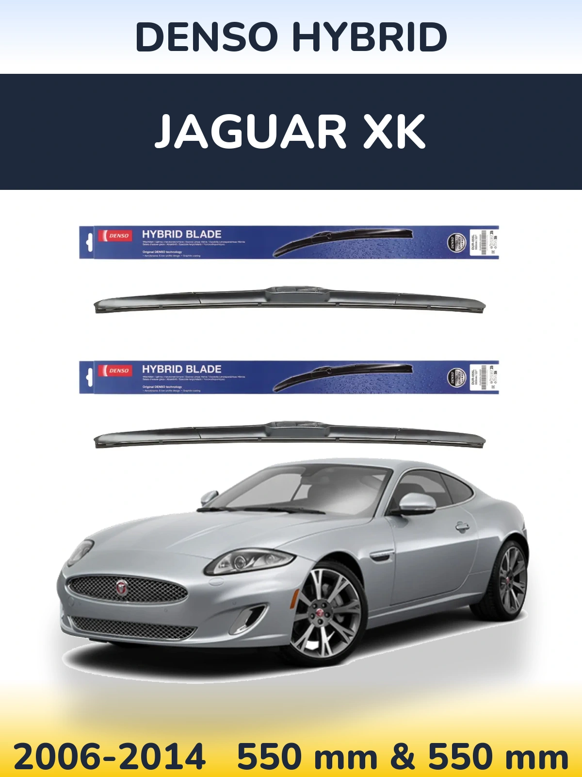 Front wiper blade set Denso Hybrid 550 & 550 mm for Jaguar XK 2006-2014