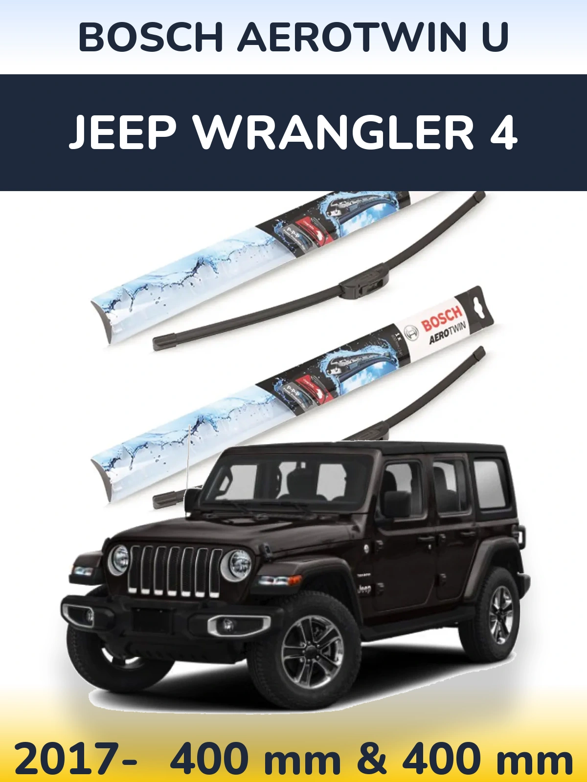 Front wiper blade set BOSCH AeroTwin U 400 & 400 mm for Jeep Wrangler 4 2017-2026