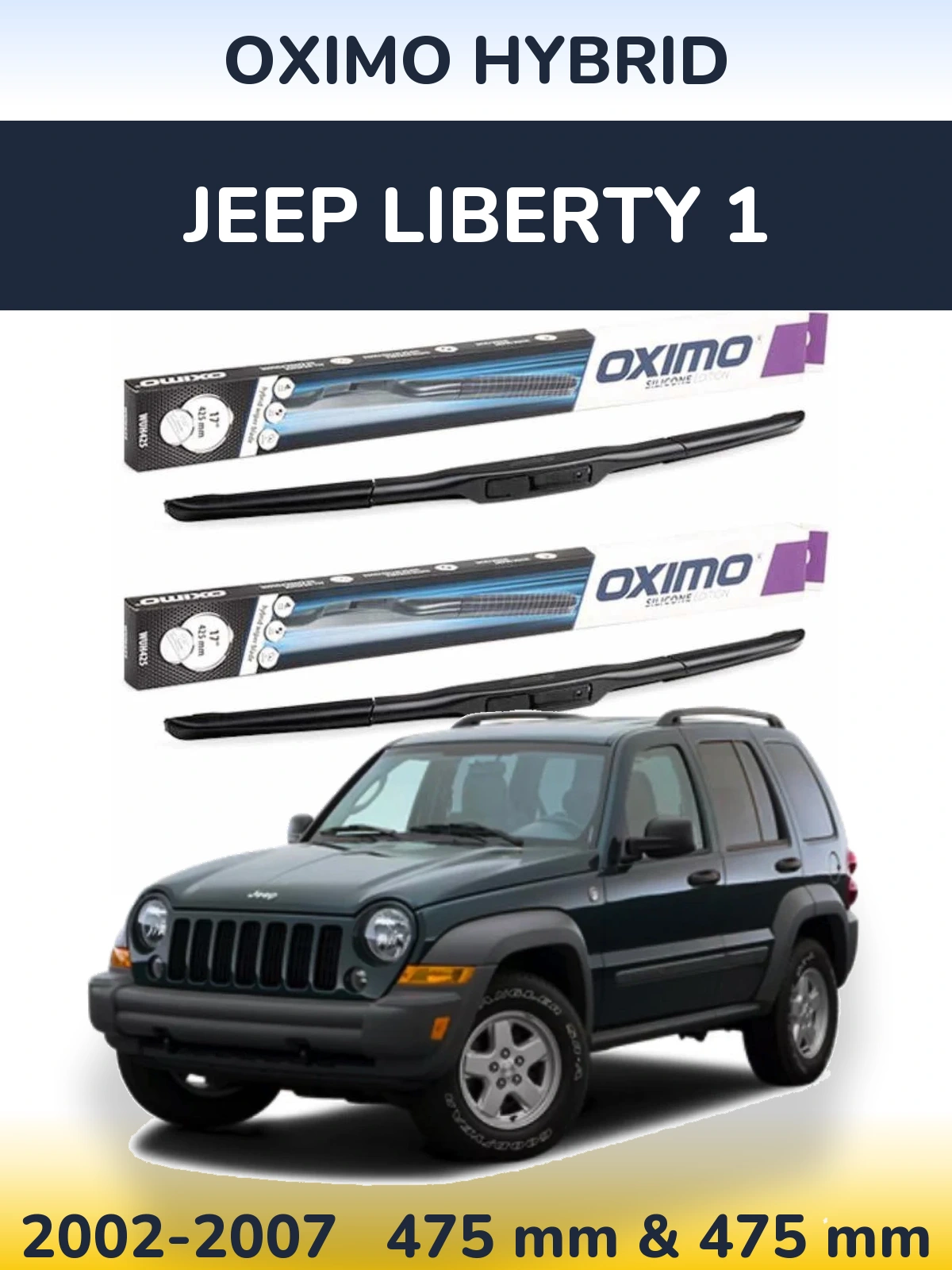 Front wiper blade set Oximo Hybrid 475 & 475 mm for Jeep Liberty 1 2002-2007
