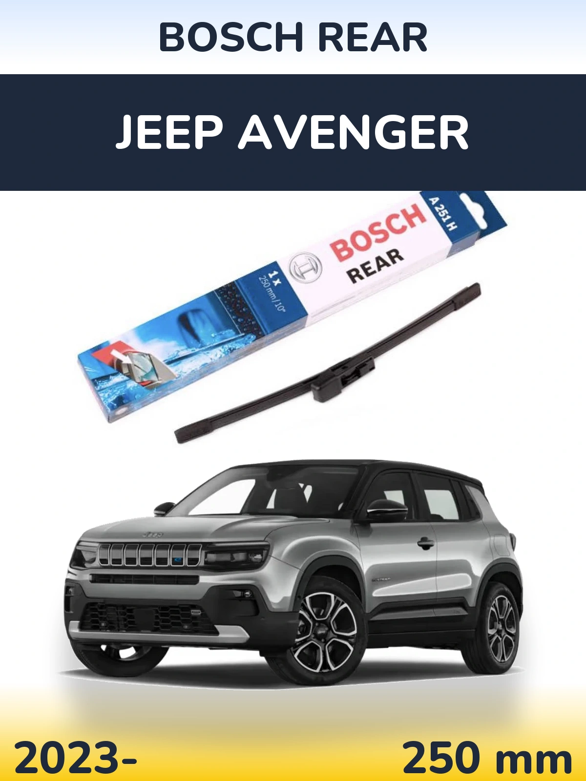 Rear wiper blade BOSCH Rear 250 mm for Jeep Avenger 2023-2026