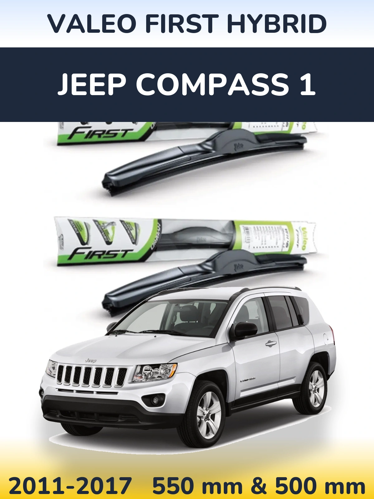 Front wiper blade set Valeo First Hybrid 550 & 500 mm for Jeep Compass 1 2011-2017