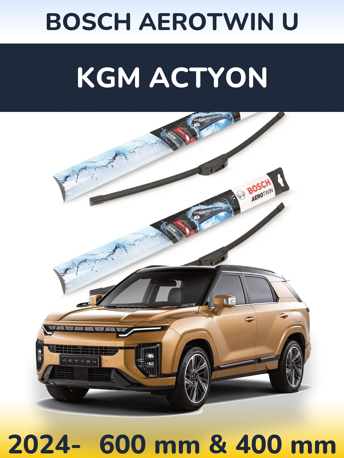 Front wiper blade set BOSCH AeroTwin U 600 & 400 mm for KGM Actyon 2024-2026