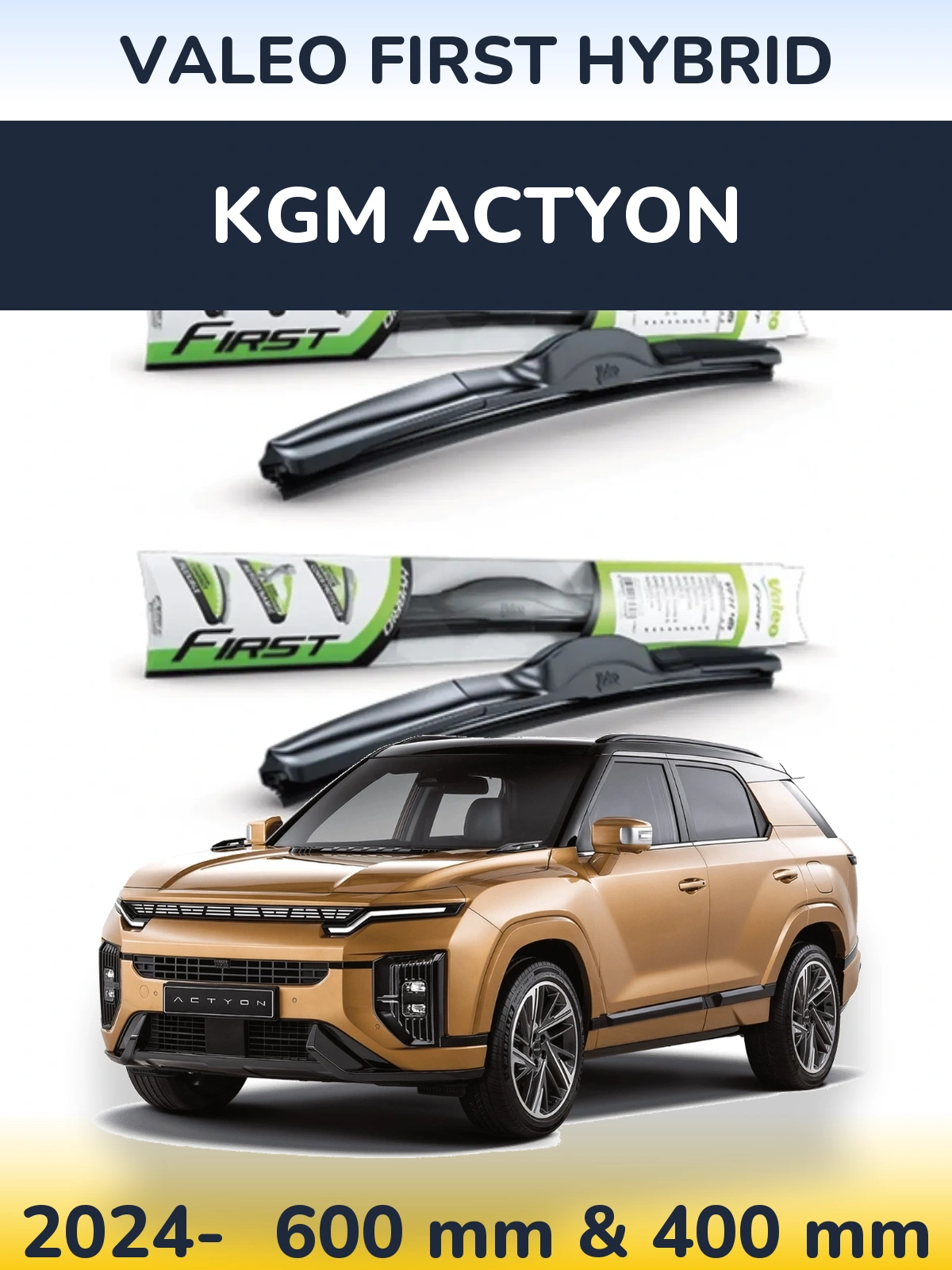 Комплект передніх щіток Valeo First Hybrid 600 & 400 мм для KGM Actyon 2024-2026
