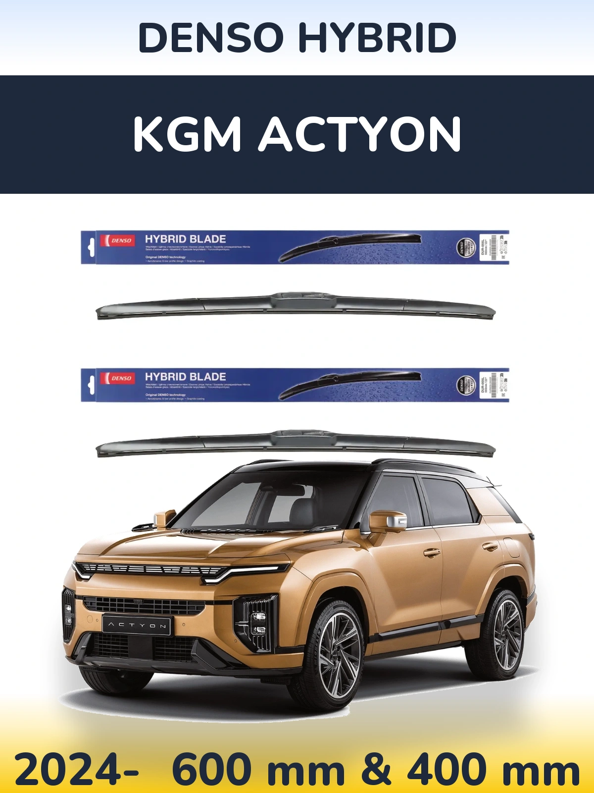 Front wiper blade set Denso Hybrid 600 & 400 mm for KGM Actyon 2024-2026