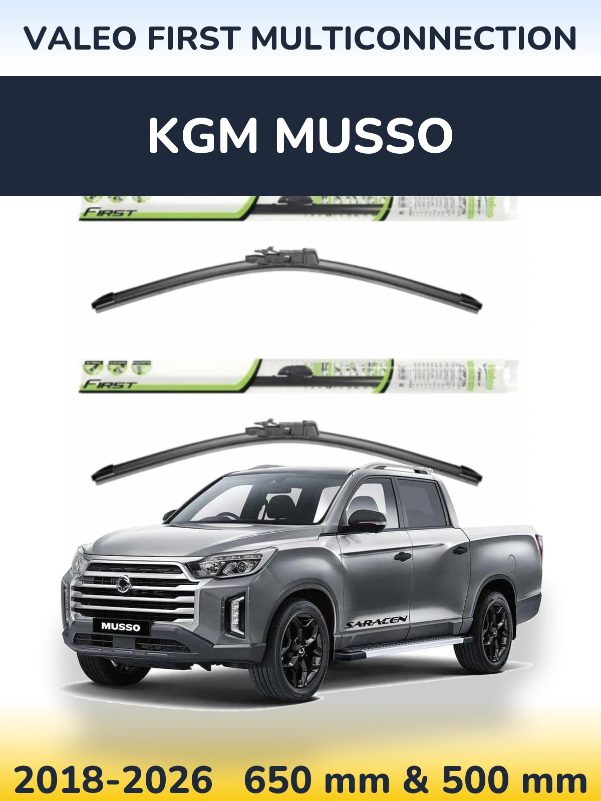 Front wiper blade set Valeo First MultiConnection 650 & 500 mm for KGM Musso 2018-2026