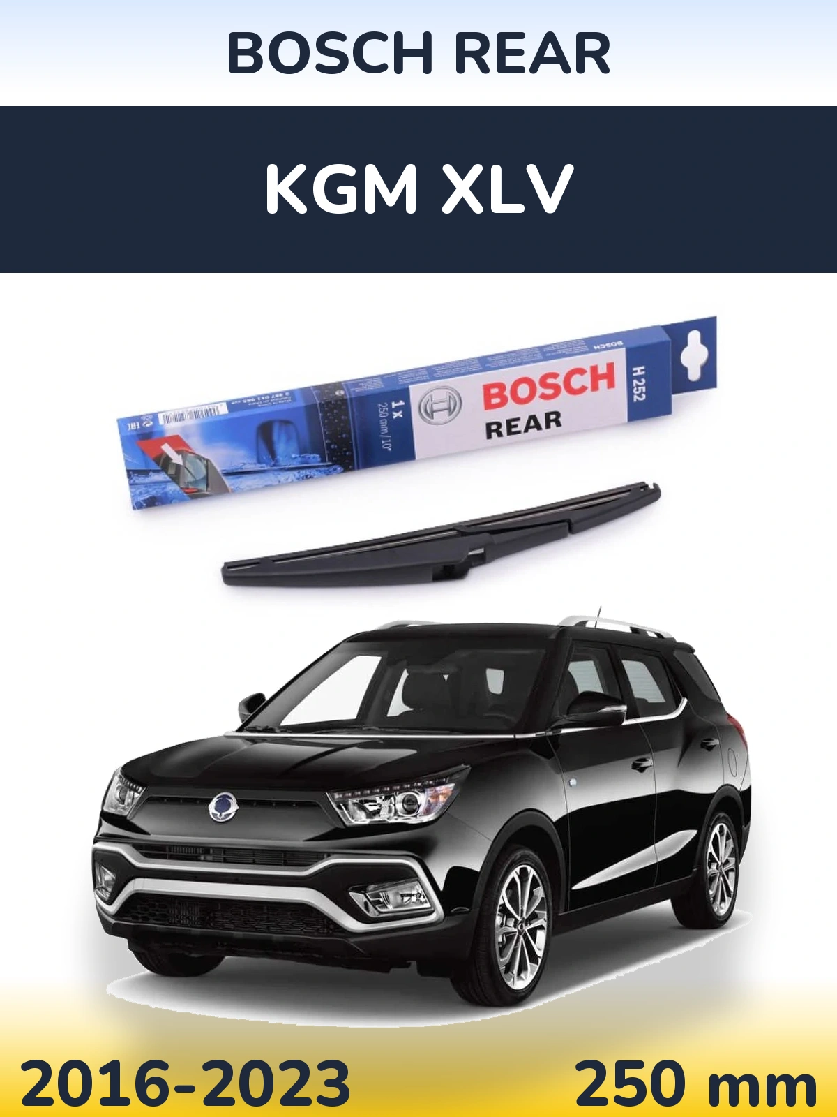 Rear wiper blade BOSCH Rear 250 mm for KGM XLV 2016-2023