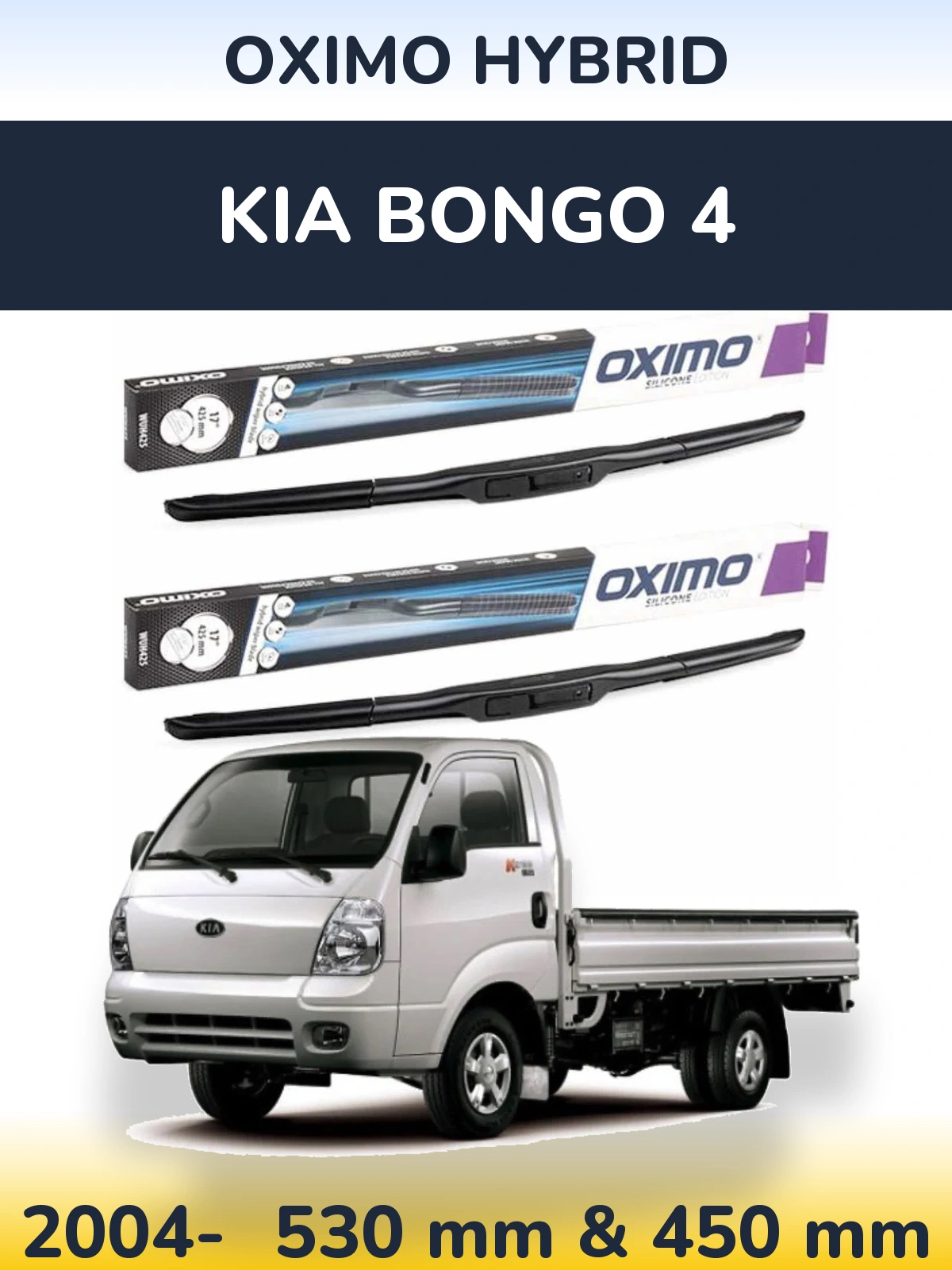 Front wiper blade set Oximo Hybrid 530 & 450 mm for KIA Bongo 4 2004-2026