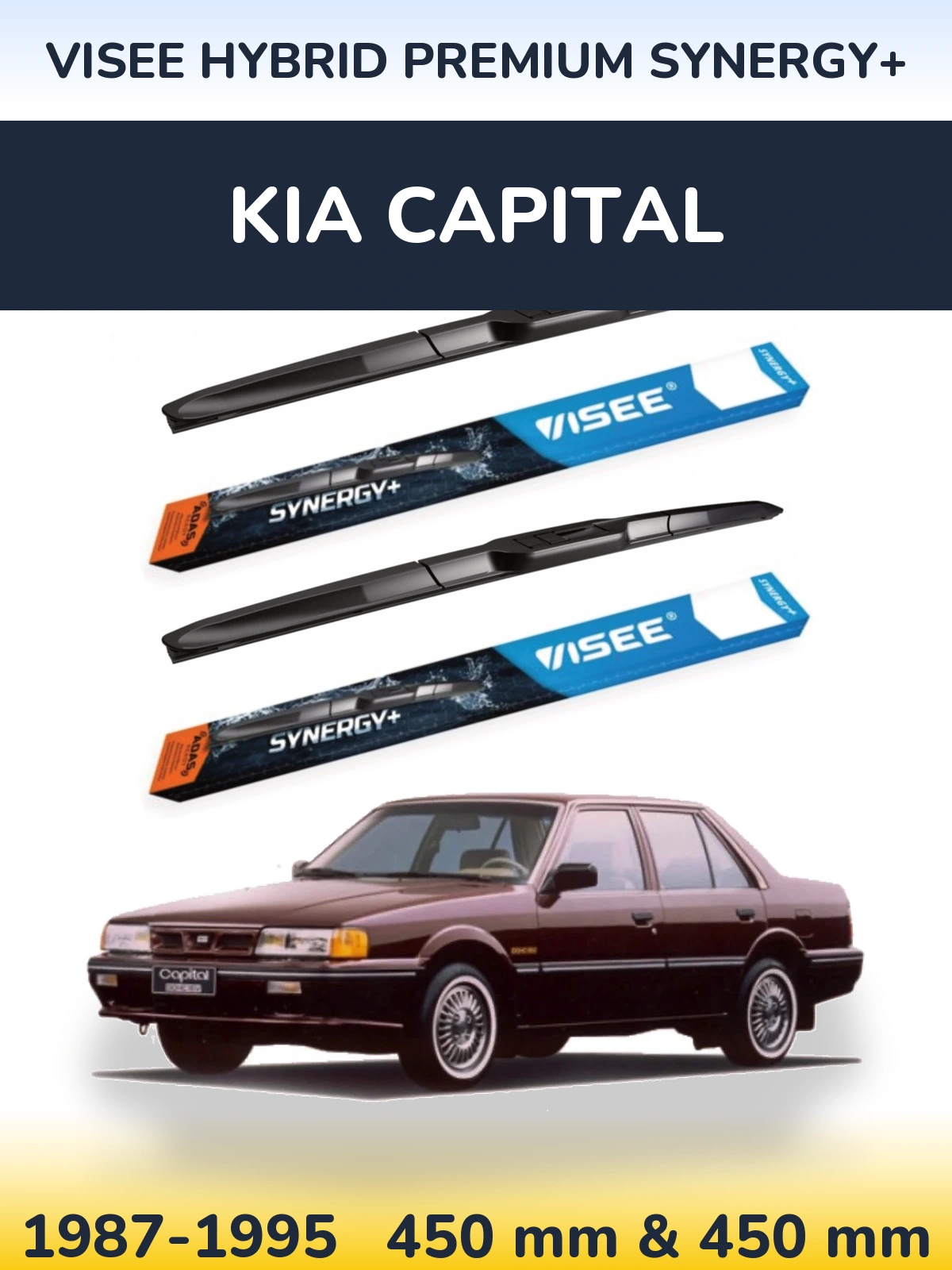 Front wiper blade set VISEE HYBRID PREMIUM SYNERGY+ 450 & 450 mm for KIA Capital 1987-1995