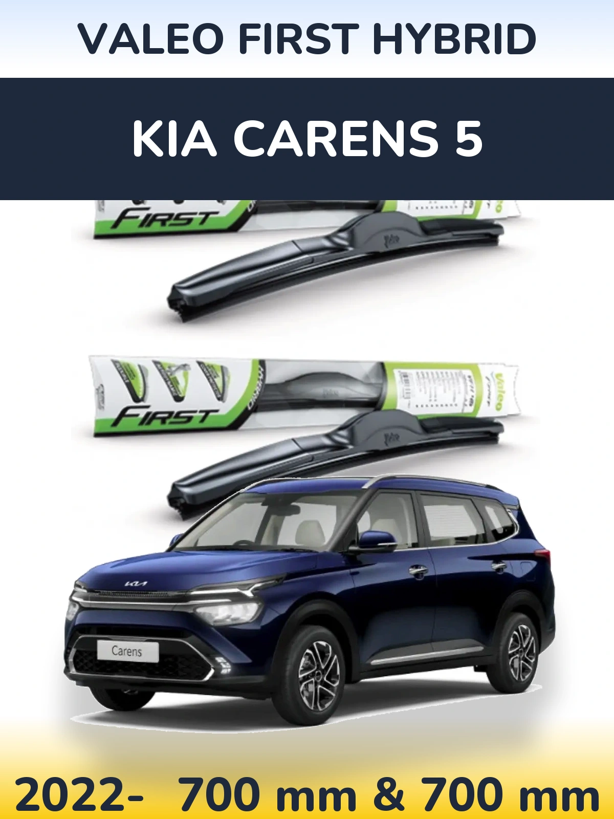 Front wiper blade set Valeo First Hybrid 700 & 700 mm for KIA Carens 5 2022-2026