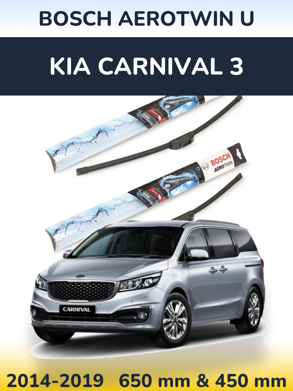 Front wiper blade set BOSCH AeroTwin U 650 & 450 mm for KIA Carnival 3 2014-2019
