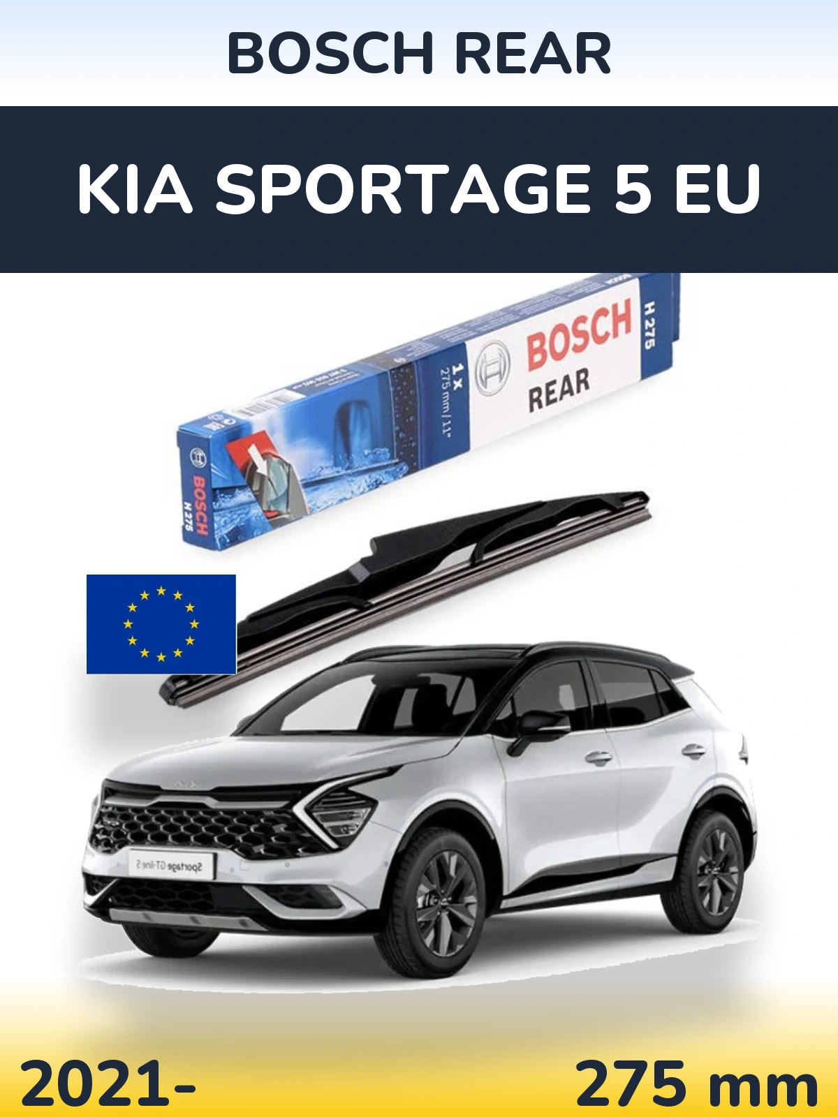 Rear wiper blade BOSCH Rear 275 mm for KIA Sportage 5 EU 2021-2026