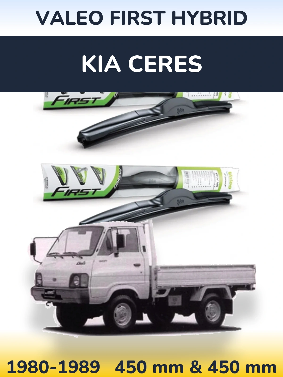 Front wiper blade set Valeo First Hybrid 450 & 450 mm for KIA Ceres 1980-1989