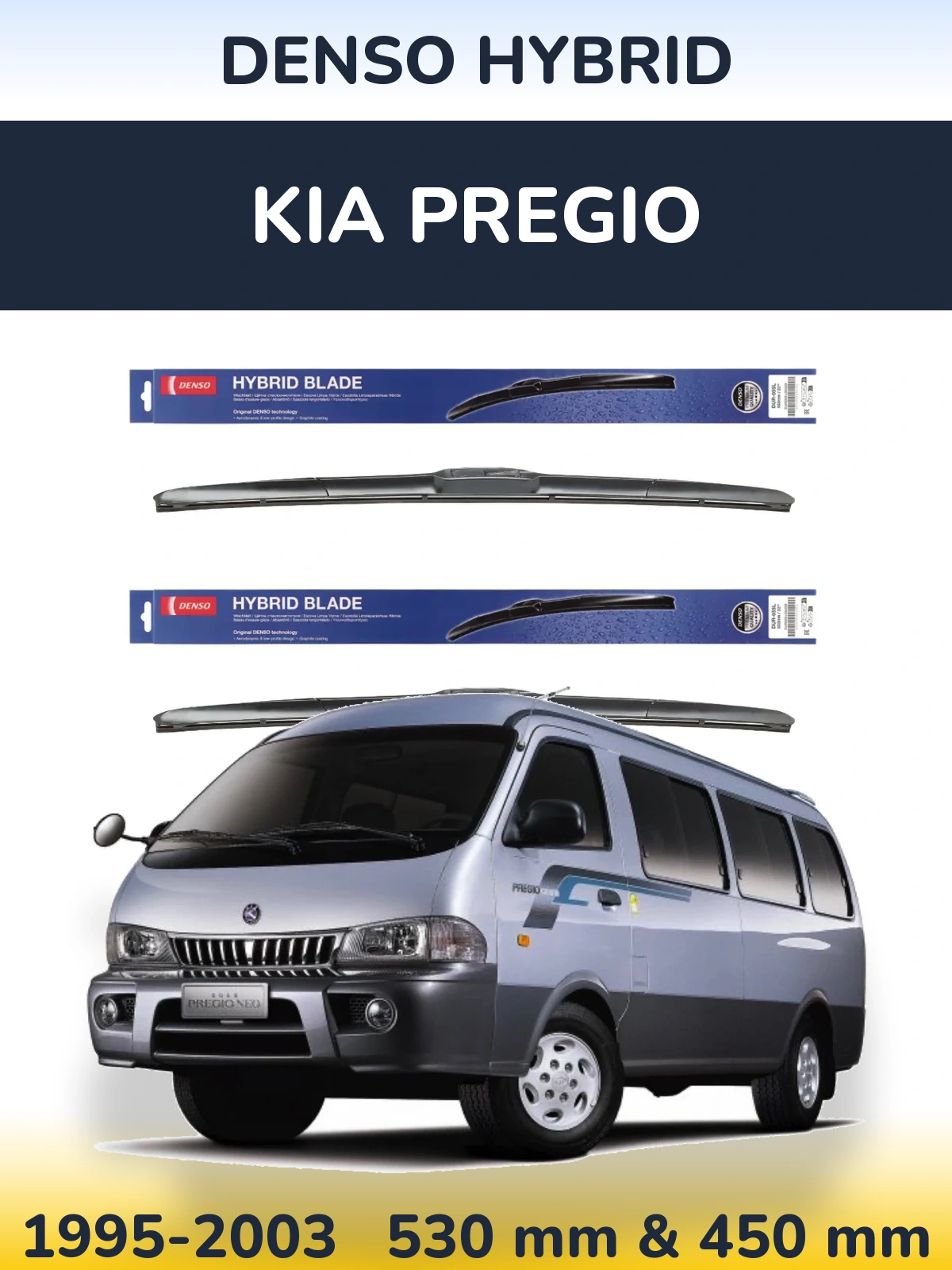 Front wiper blade set Denso Hybrid 530 & 450 mm for KIA Pregio 1995-2003