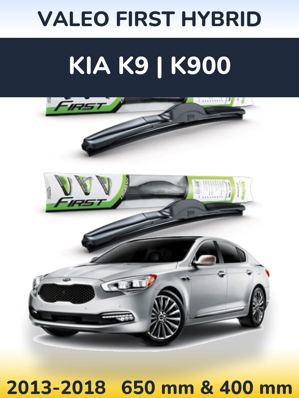 Front wiper blade set Valeo First Hybrid 650 & 400 mm for KIA K9 | K900 2013-2018