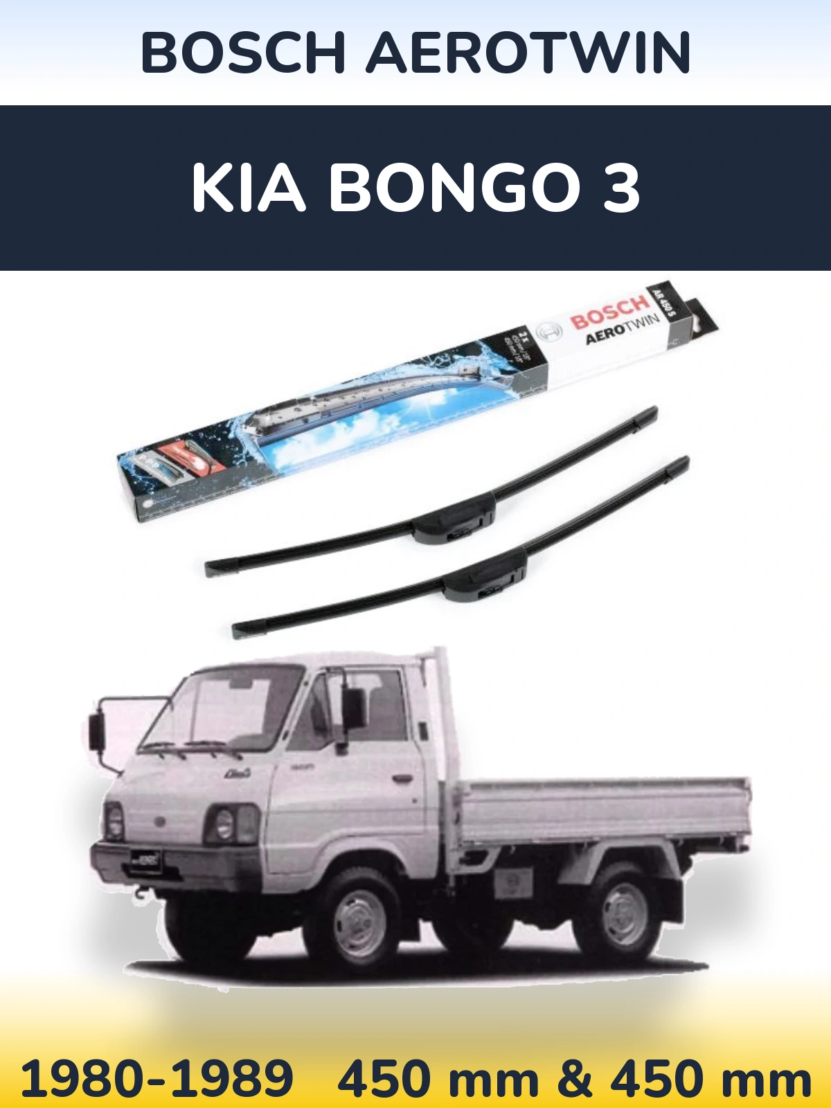 Front wiper blade set BOSCH AeroTwin 450 & 450 mm for KIA Bongo 3 1980-1989