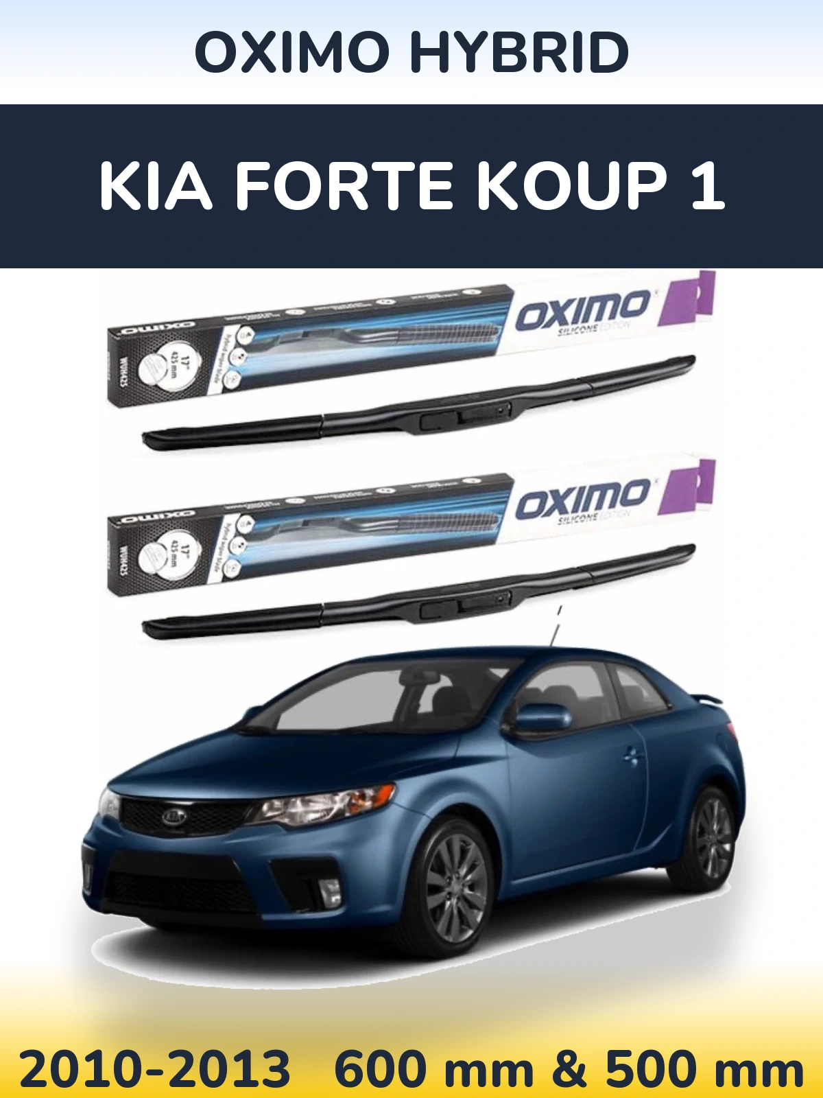 Комплект передніх щіток Oximo Hybrid 600 & 500 мм для KIA Forte Koup 1 2010-2013