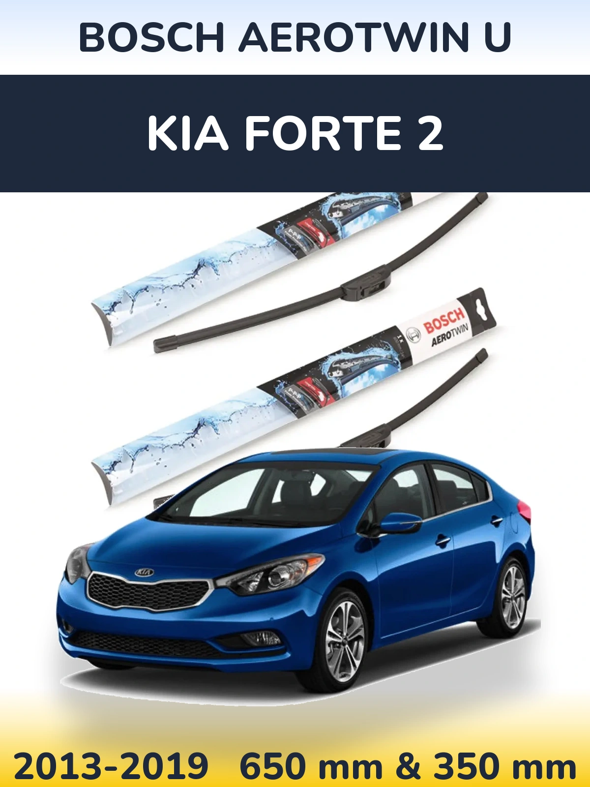 Комплект передніх щіток BOSCH AeroTwin U 650 & 350 мм для KIA Forte 2 2013-2019