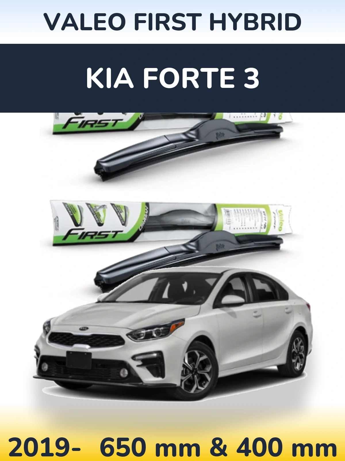 Front wiper blade set Valeo First Hybrid 650 & 400 mm for KIA Forte 3 2019-2026