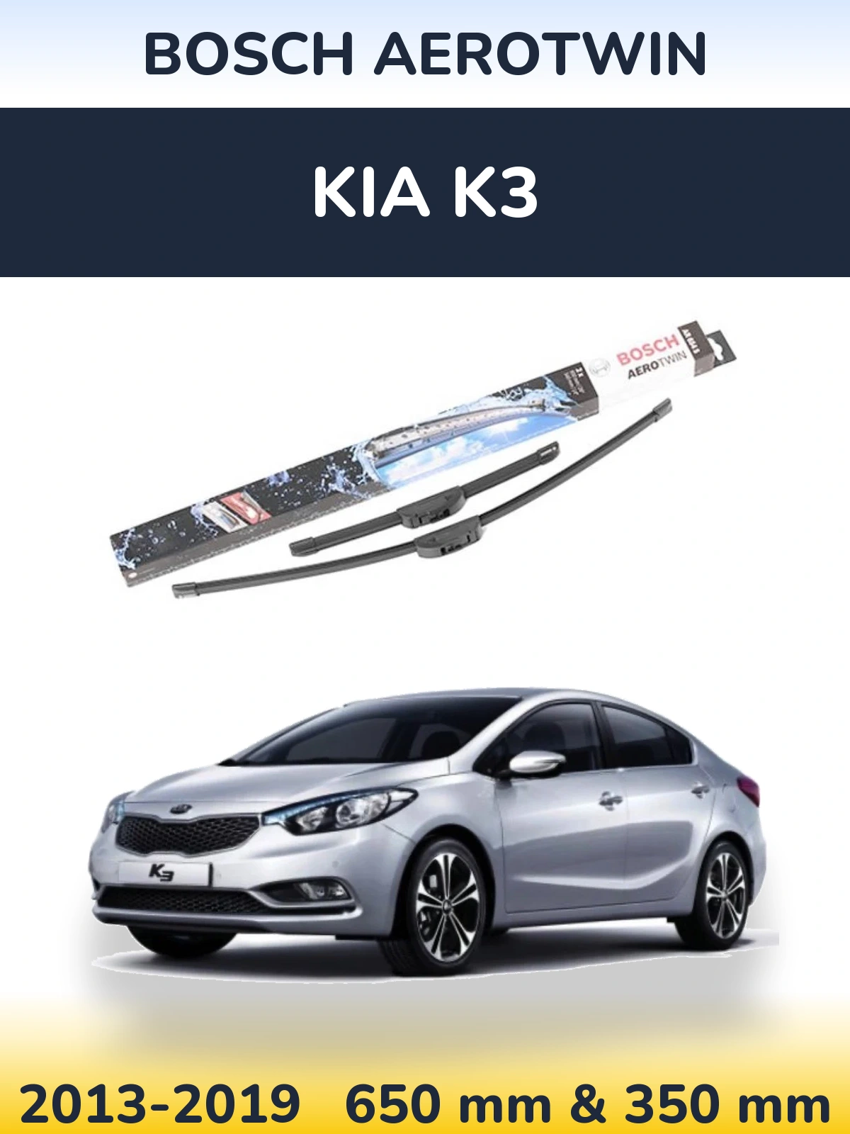 Front wiper blade set BOSCH AeroTwin 650 & 350 mm for KIA K3 2013-2019