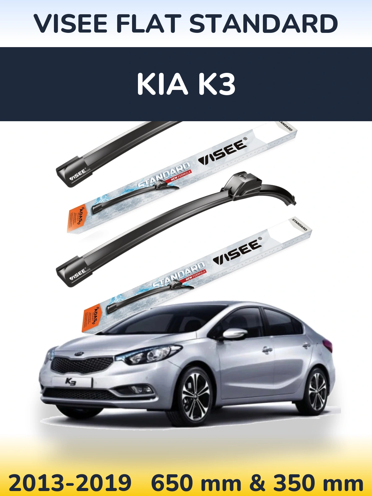 Front wiper blade set VISEE FLAT STANDARD 650 & 350 mm for KIA K3 2013-2019