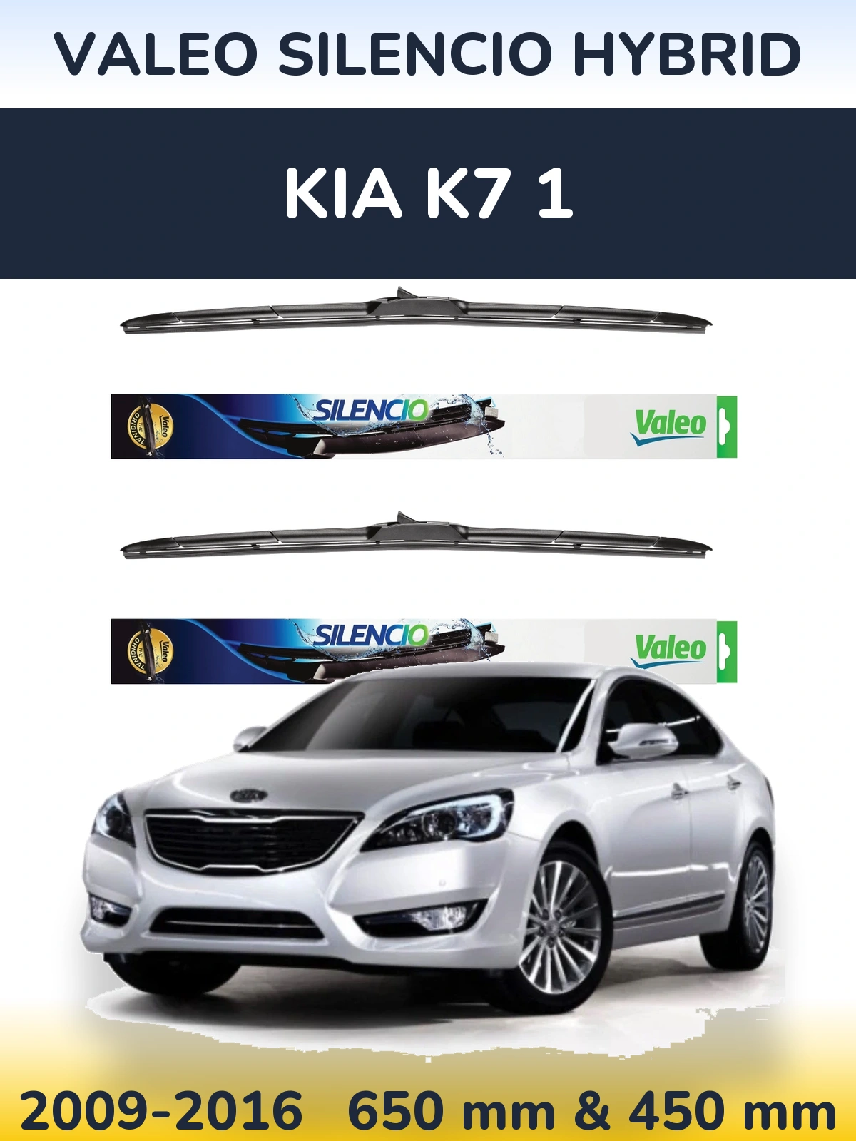 Front wiper blade set Valeo Silencio Hybrid 650 & 450 mm for KIA K7 1 2009-2016
