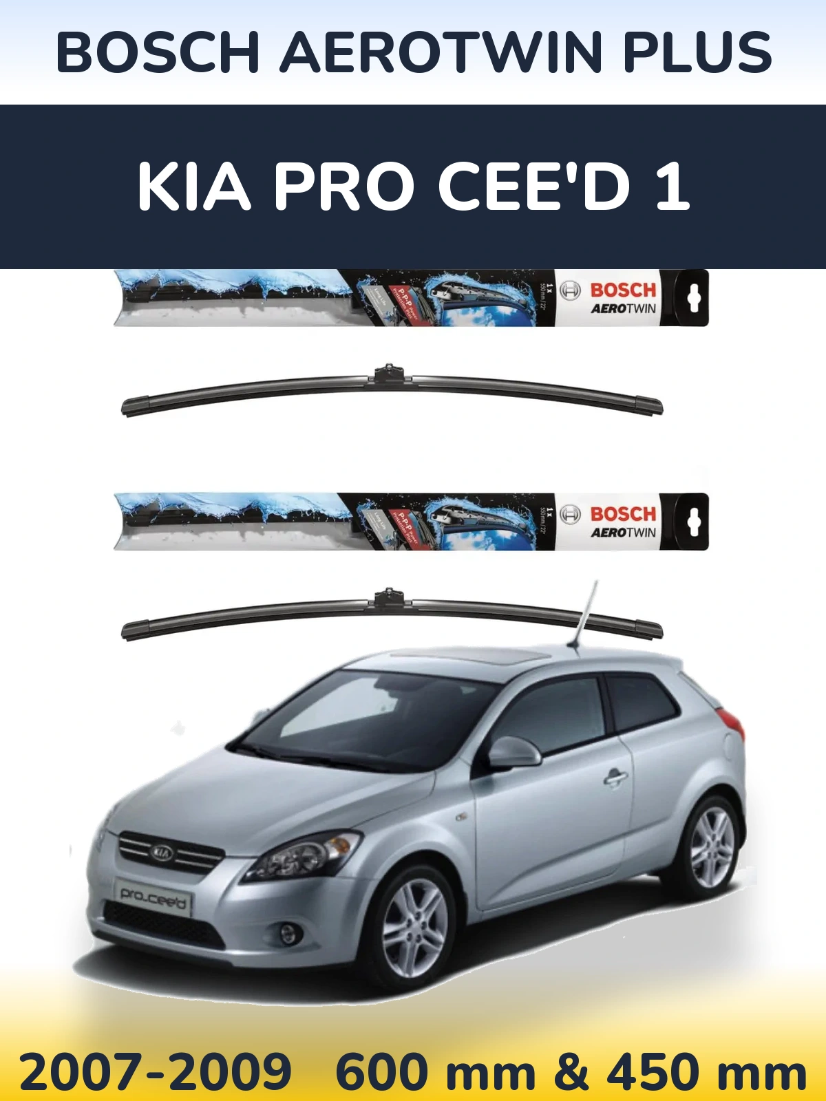 Front wiper blade set BOSCH AeroTwin Plus 600 & 450 mm for KIA Pro Cee'd 1 2007-2009