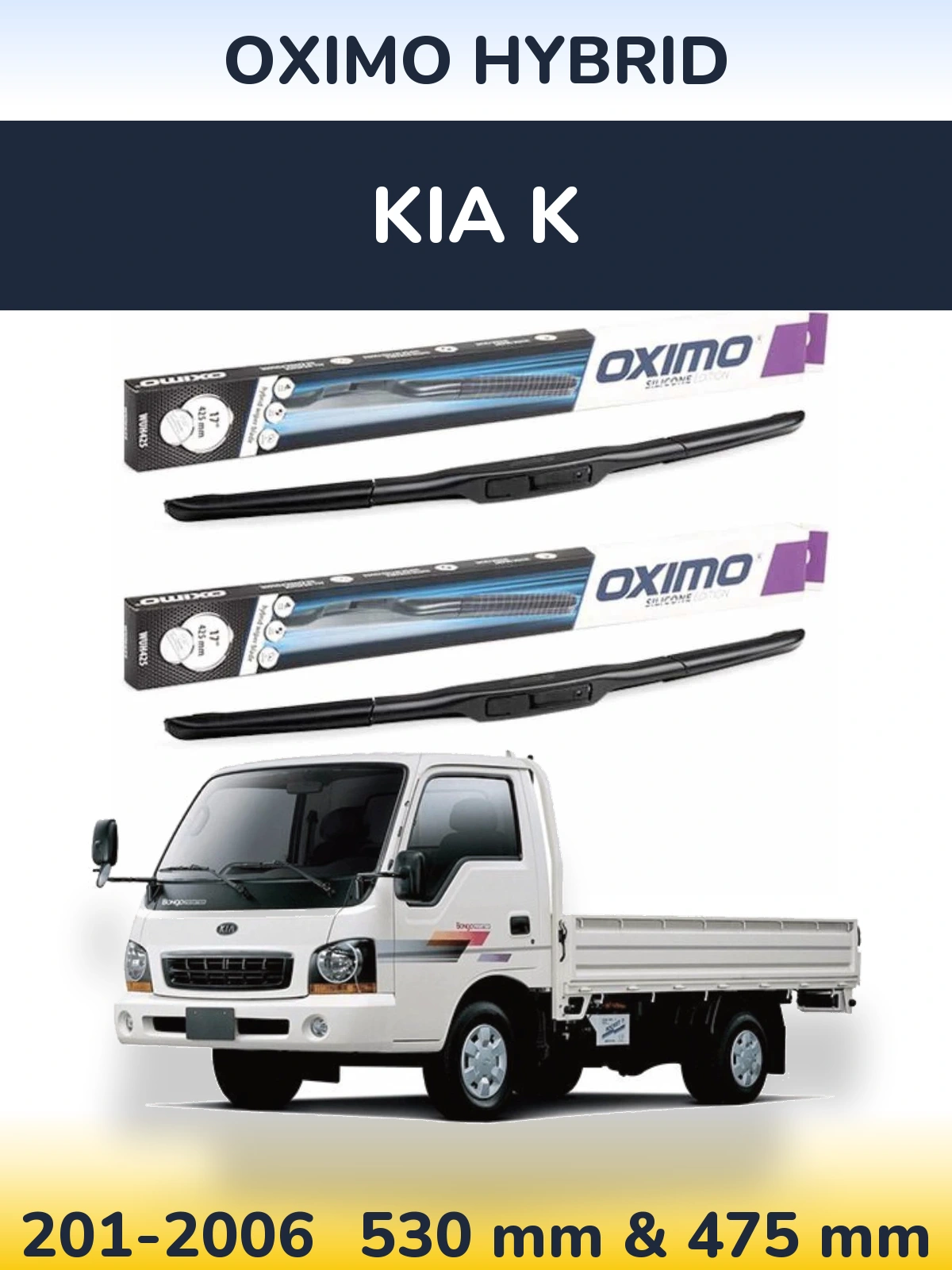 Front wiper blade set Oximo Hybrid 530 & 475 mm for KIA K 201-2006