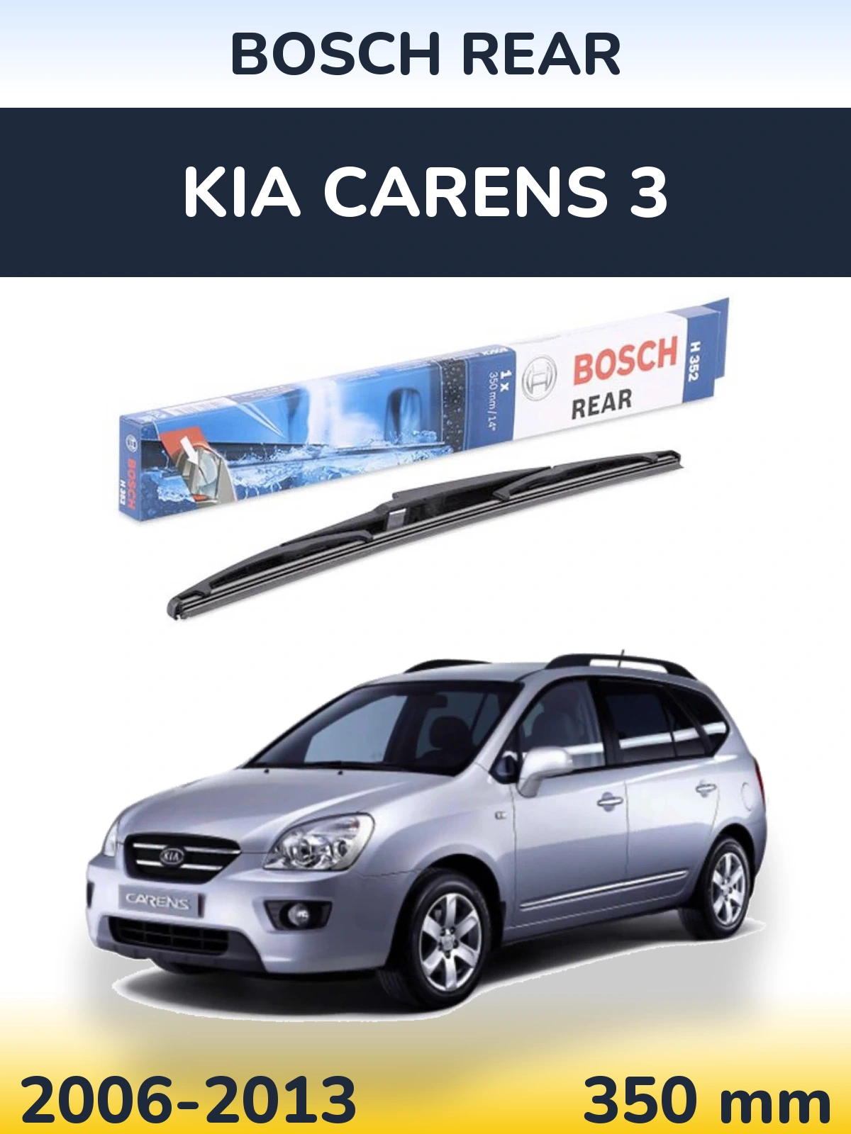 Rear wiper blade BOSCH Rear 350 mm for KIA Carens 3 2006-2013