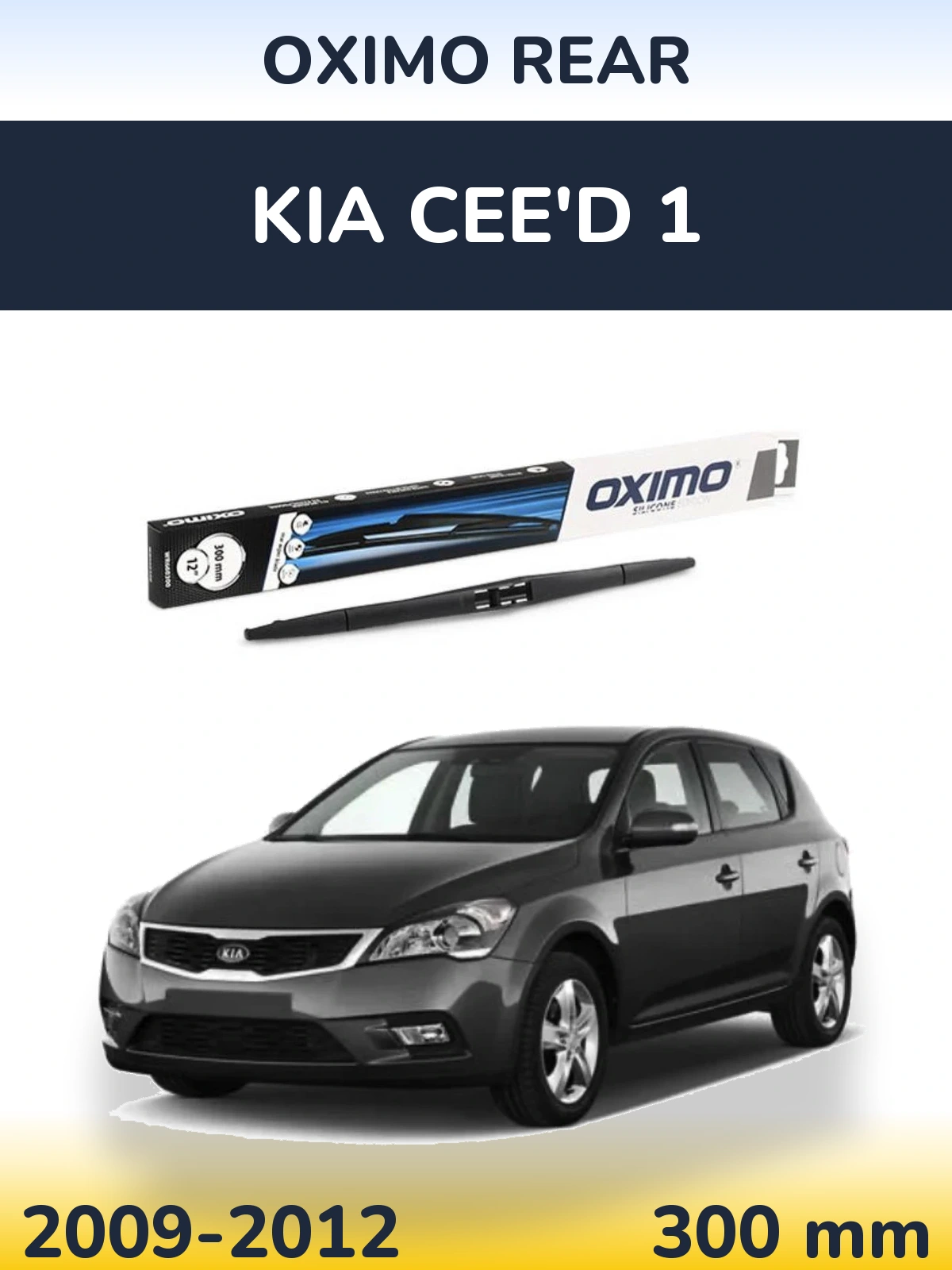 Rear wiper blade Oximo Rear 300 mm for KIA Cee'd 1 2009-2012