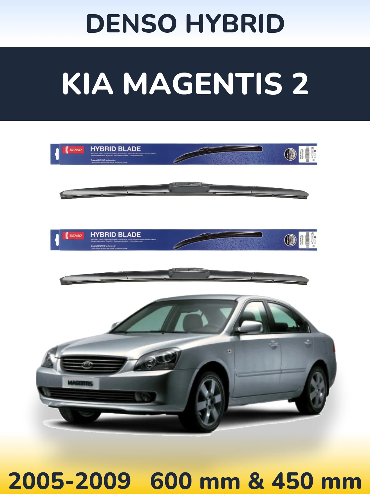 Front wiper blade set Denso Hybrid 600 & 450 mm for KIA Magentis 2 2005-2009