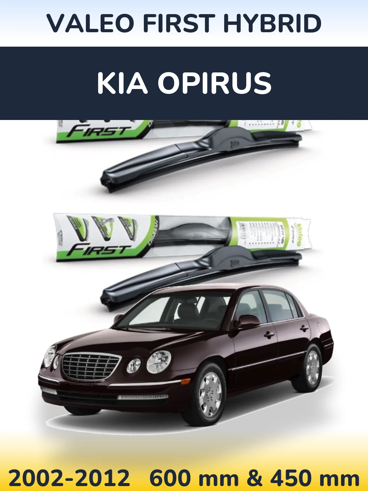 Комплект передніх щіток Valeo First Hybrid 600 & 450 мм для KIA Opirus 2002-2012