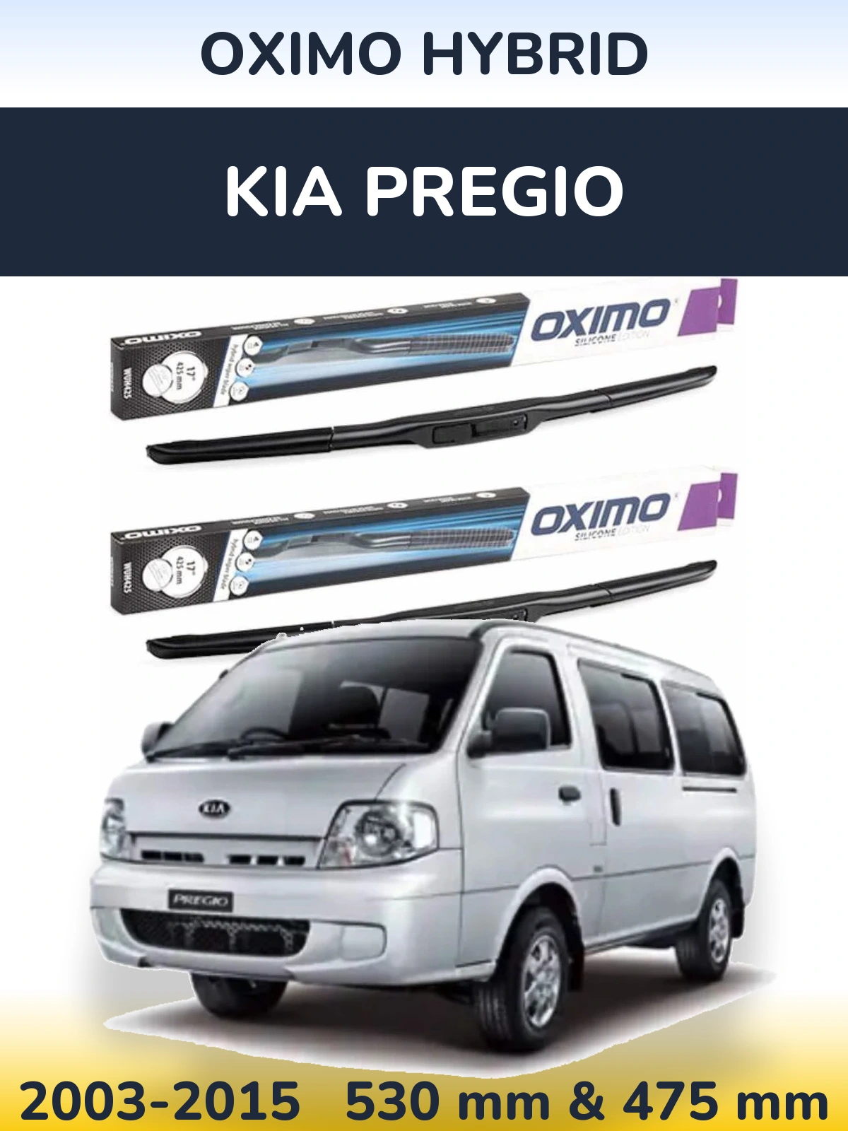 Front wiper blade set Oximo Hybrid 530 & 475 mm for KIA Pregio 2003-2015